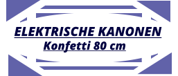 ELEKTRISCHE KANONEN  Konfetti 80 cm